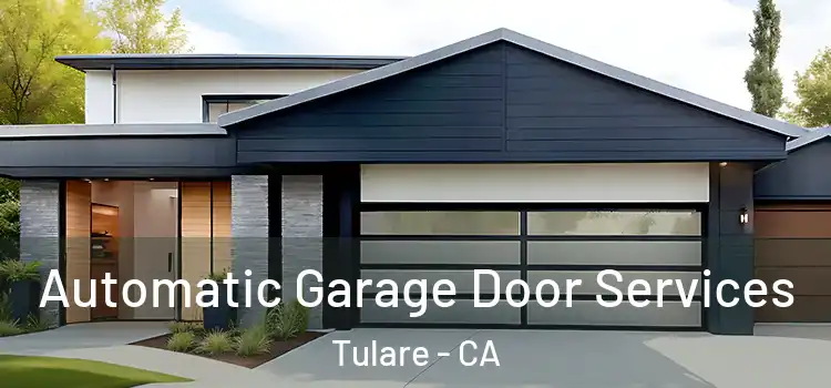  Automatic Garage Door Services Tulare - CA