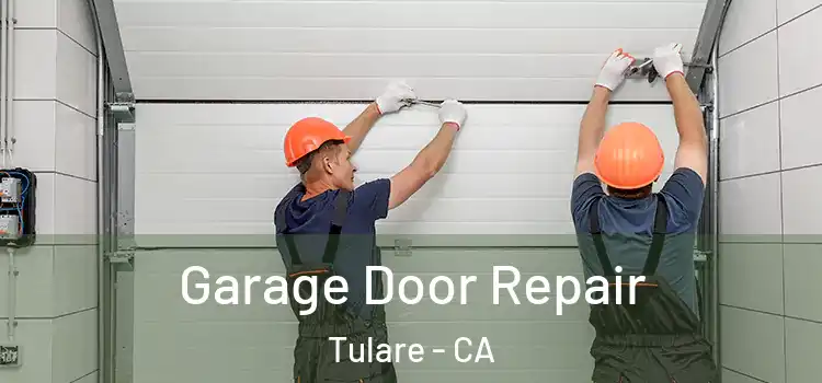  Garage Door Repair Tulare - CA