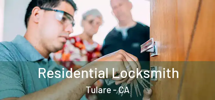 Residential Locksmith Tulare - CA