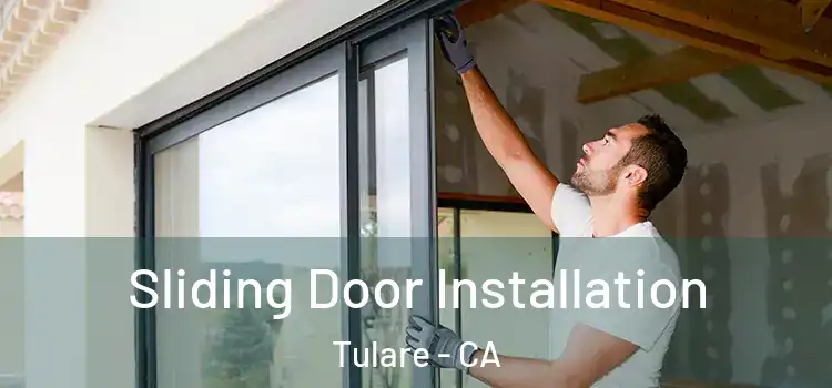 Sliding Door Installation Tulare - CA