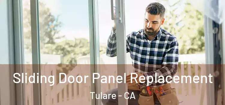  Sliding Door Panel Replacement Tulare - CA